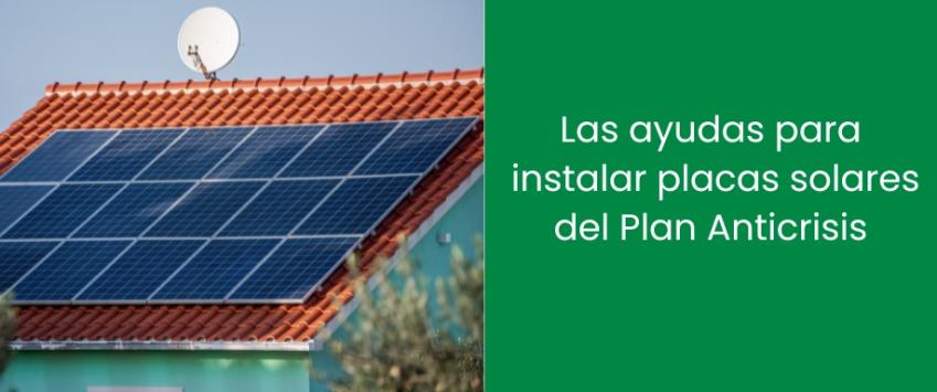 Las ayudas para instalar placas solares del Plan Anticrisis
